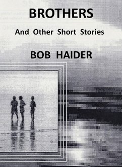 Brothers (eBook, ePUB) - Haider, Bob