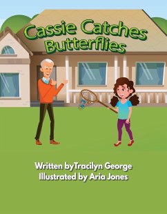 Cassie Catches Butterflies (eBook, ePUB) - George, Tracilyn