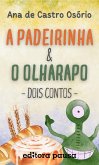 A padeirinha e O olharapo - dois contos (eBook, ePUB)