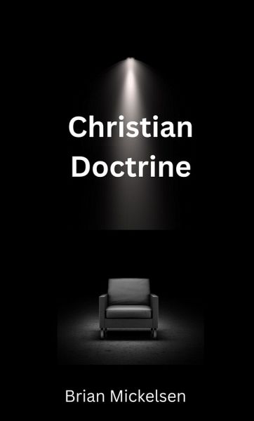 Christian Doctrine (eBook, ePUB) Christian Doctrine (eBook, ePUB)