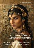 Cleopatra's Realm: A Fusion of Worlds (eBook, ePUB)