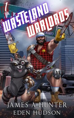 Wasteland Warlords 1 (eBook, ePUB) - Hunter, James; Hudson, Eden