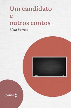 Um candidato e outros contos (eBook, ePUB) - Barreto, Lima