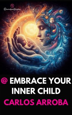 Cover @ Embrace Your Inner Child (arrobaverso - english, #1) (eBook, ePUB)