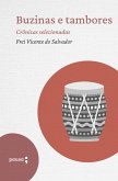 Buzinas e tambores - crônicas selecionadas (eBook, ePUB) Buzinas e tambores - crônicas selecionadas (eBook, ePUB)