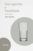 Um capricho e fatalidade - dois contos (eBook, ePUB)