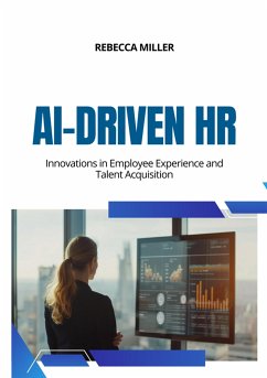 AI-Driven HR (eBook, ePUB) - Miller, Rebecca