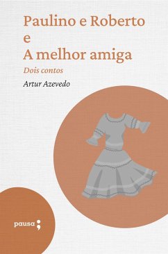 Cover Paulino e Roberto e A melhor amiga dois contos (eBook, ePUB)