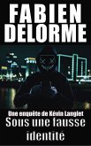Sous une fausse identité (Les enquêtes de Kévin Langlet) (eBook, ePUB) Sous une fausse identité (Les enquêtes de Kévin Langlet) (eBook, ePUB)