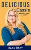 Delicious Cassie (Delicious Curves, #2) (eBook, ePUB)