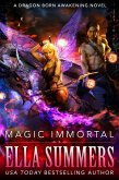 Magic Immortal (Dragon Born Awakening, #3) (eBook, ePUB)