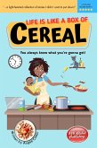 Life Is Like a Box of Cereal (eBook, ePUB)