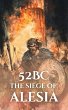 52 BC: The Siege of Alesia (Epic... - Bild 1