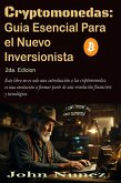 Criptomonedas: Guia Esencial para el Nuevo Inversionista - 2nd Edicion. (eBook, ePUB)