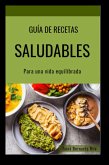Guía de recetas saludables (eBook, ePUB) Guía de recetas saludables (eBook, ePUB)