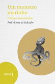 Um monstro marinho - crônicas selecionadas (eBook, ePUB)