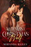 All I Want For Christmas Is Wolf (eBook, ePUB)