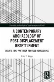 A Contemporary Archaeology of Post-Displacement Resettlement (eBook, ePUB)
