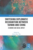 Switching Diplomatic Recognition Between Taiwan and China (eBook, ePUB)