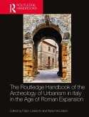 The Routledge Handbook of the Archaeology of Urbanism in Italy in the Age of Roman Expansion (eBook, PDF)