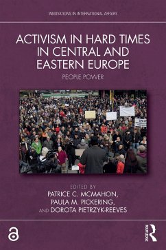 Activism in Hard Times in Central and Eastern Europe (eBook, ePUB)