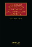 Deferred Prosecution Agreements and Directors' Liability (eBook, ePUB) Deferred Prosecution Agreements and Directors' Liability (eBook, ePUB)