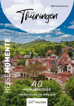 Thüringen - ReiseMomente (eBook, PDF) - Leichsenring, Wolfgang