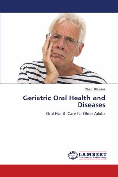 Geriatric Oral Health and Diseases - Khurana, Charu