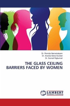 THE GLASS CEILING BARRIERS FACED BY WOMEN - Nameirakpam, Dr. Romida;Sundari, Dr. Arockia Selva;Rajkumari, Dr. Sumati