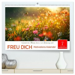 Freu Dich Motivations-Kalender (hochwertiger Premium Wandkalender 2025 DIN A2 quer), Kunstdruck in Hochglanz