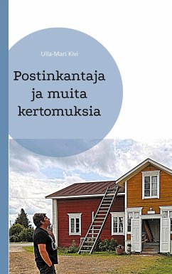 Postinkantaja ja muita kertomuksia - Kivi, Ulla-Mari