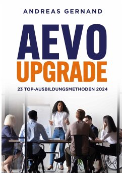 AEVO-Upgrade: 23 Top-Ausbildungsmethoden 2024 - Gernand, Andreas