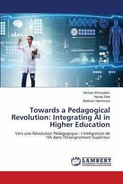 Towards a Pedagogical Revolution: Integrating AI in Higher Education - Elmsellem, Hicham;Steli, Hanae;Hammouti, Belkheir