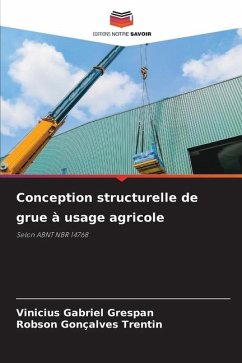 Conception structurelle de grue à usage agricole - Gabriel Grespan, Vinicius;Goncalves Trentin, Robson