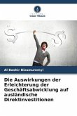 Die Auswirkungen der Erleichterung der Geschäftsabwicklung auf ausländische Direktinvestitionen