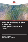 Polymère biodégradable à base de polyhydroxybutyrate (PHB)