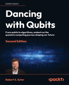 Dancing with Qubits - Second Edition - Sutor, Robert S.