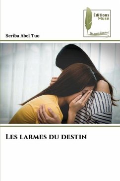 Les larmes du destin - Tuo, Seriba Abel