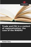 Trade and FDI in a context of regionalisation: the case of the WAEMU