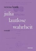 Julia - Lautlose Wahrheit