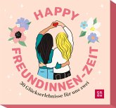 Happy Freundinnen-Zeit