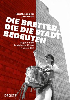 Die Bretter, die die Stadt bedeuten - Lensing, Jörg Udo; Prüss, Jens