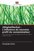 #DigitalMarket : L'influence du nouveau profil du consommateur