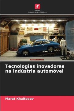 Tecnologias inovadoras na indústria automóvel - KHAITBAEV, MARAT