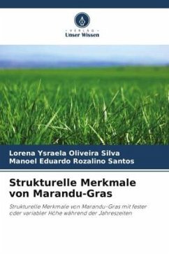 Strukturelle Merkmale von Marandu-Gras - Oliveira Silva, Lorena Ysraela;Rozalino Santos, Manoel Eduardo