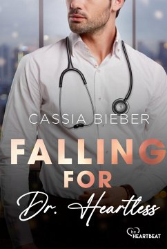 Falling for Dr. Heartless - Bieber, Cassia