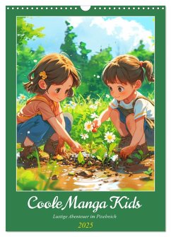 Coole Manga Kids. Lustige Abenteuer im Pixelreich (Wandkalender 2025 DIN A3 hoch), CALVENDO Monatskalender