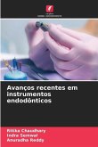 Avanços recentes em instrumentos endodônticos