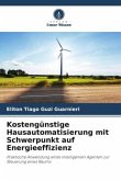 Kostengünstige Hausautomatisierung mit Schwerpunkt auf Energieeffizienz