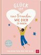 Glück ist, eine Freundin wie dich zu... - Bild 1